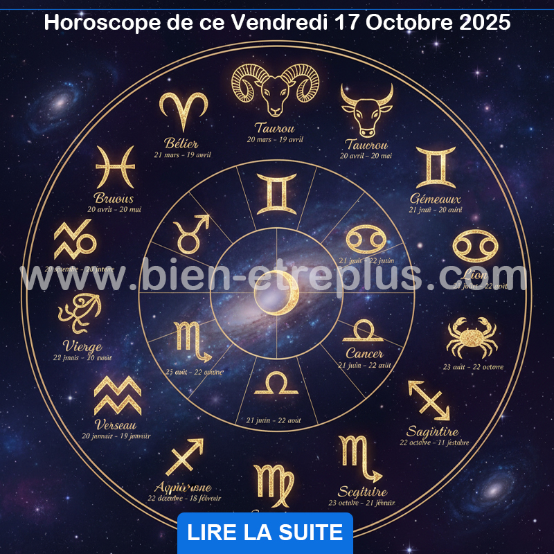 Horoscope de ce Vendredi 17 Octobre 2025